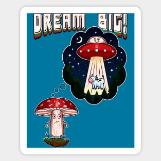 Funny Magic Mushroom Dream Magnet